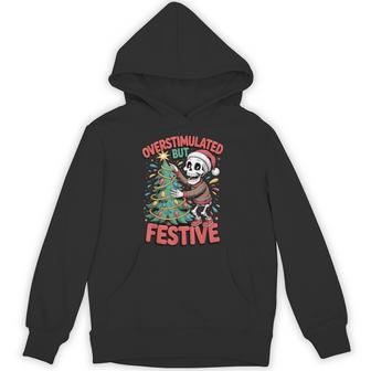 Overstimulated But Festive Skeleton Christmas Tree Hoodie - Thegiftio UK