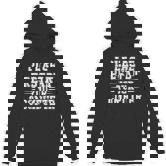 Please Restart Your Computer Programmer Coding Tank Top Unisex Hoodie | Mazezy