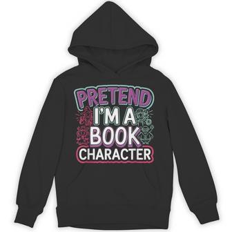 Pretend I'm A Book Character Reader Fan Cosplay Hoodie - Thegiftio UK
