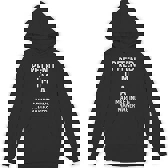 Pretend I`m A Marketing Manager Shirt Halloween Unisex Hoodie | Mazezy