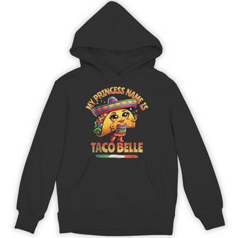 My Princess Name Is Taco Belle Food Lover Hoodie - Thegiftio UK