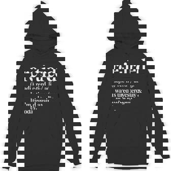 Re-Tired I Was Tired Yesterday & I’m Tired Again Today Unisex Hoodie | Mazezy