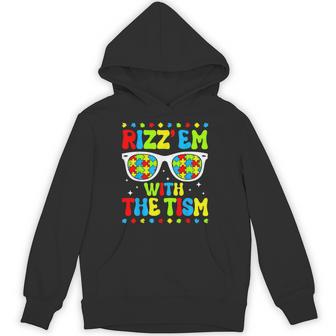 Rizz Em With The Tism Autism Awareness Month Autistic Hoodie - Thegiftio UK
