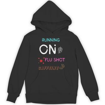 Running On Flu Shot Caffeine Unisex Hoodie | Mazezy