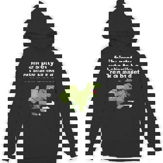 She’S Pretty But She Farts Like A T Rex On Bean Diet Back Hoodie - Thegiftio