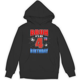Spider Web 4 Years Old Bruh It's My 4Th Birthday Boy Party Hoodie - Thegiftio