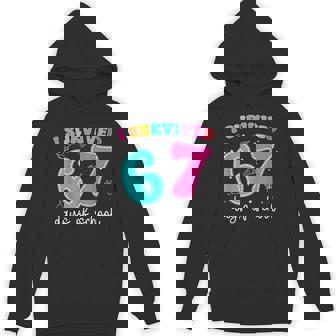 I Survived 67 Days Of School Six Seven Teacher Meme Unisex Hoodie | Mazezy