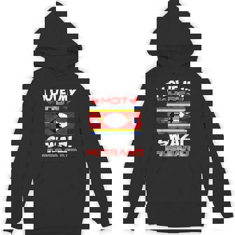 Swaziland I Love My Hot Swazi Husband Unisex Hoodie | Mazezy