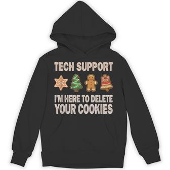 Tech Support I'm Here To Delete Your Cookies It Hoodie - Thegiftio UK