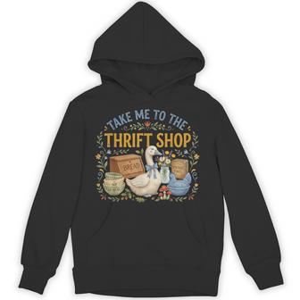 Take Me To The Thrift Shop Vintage Goose Antiques Fans Hoodie - Thegiftio UK