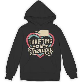 Thrifting Is My Therapy Thrift Store Yard Sale Hoodie - Thegiftio UK