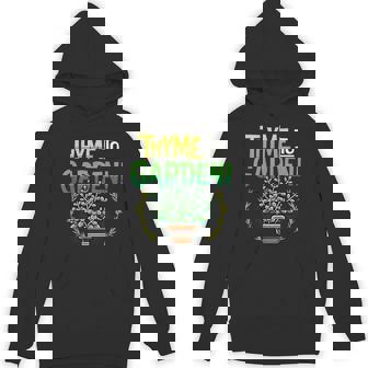 Thyme To Garden Enthusiasts Gardening Unisex Hoodie | Mazezy