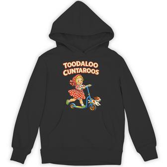 Toodaloo Cuntaroos Retro Goodbye Humor Hoodie - Thegiftio UK