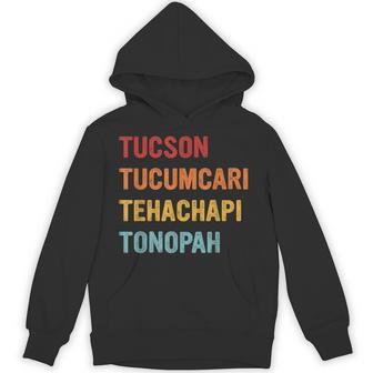 Tucson Tucumcari Tehachapi Tonopah Retro Americana Travel Hoodie - Thegiftio UK