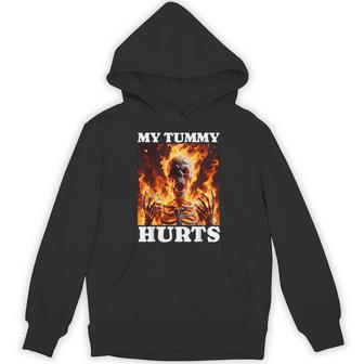 My Tummy Hurts Skeleton Meme Stomach Ache Ironic Flame Hoodie - Thegiftio UK