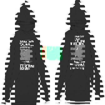 Turkmenistan I'm Not Yelling I'm Turkmen Unisex Hoodie | Mazezy