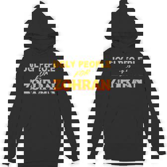Ugly People For Zohran Ugly People For Zofran Hoodie - Monsterry