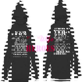 Veteran Wife Married Mine Proud Military Husband Veteran Day Unisex Hoodie | Mazezy