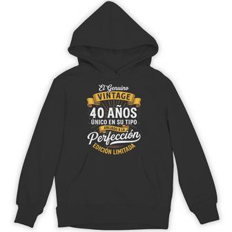 Vintage 40Th Birthday 40 Birthday Spanish Hoodie - Thegiftio UK
