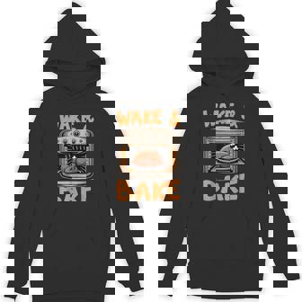 Wake And Bake Turkey Day Thanksgiving Dinner Family Hoodie - Monsterry