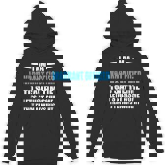 WARRANT OFFICER i Am Always Right Funny Unisex Hoodie | Mazezy