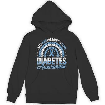 I Wear Blue For Someone I Love Type 1 Diabetes Awareness Hoodie - Thegiftio UK