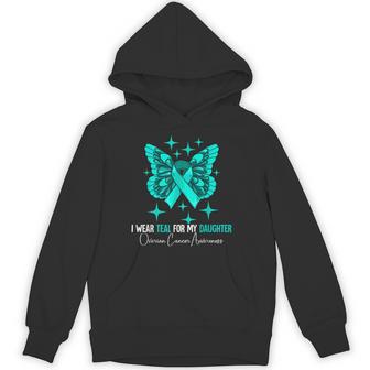 I Wear Teal For My Daughter Ovarian Cancer Awareness Hoodie - Thegiftio UK