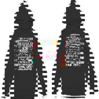We're More Than Just Scrapbooking Friends Gang Scrapbook Hoodie | Seseable UK