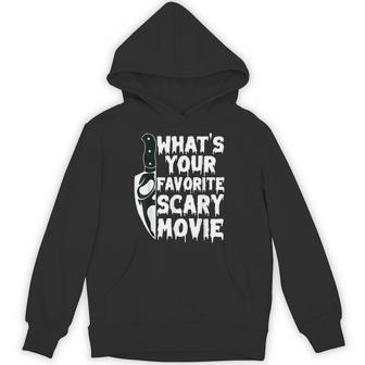 What's Your Favorite Scary Movie Horror Film Hoodie - Thegiftio UK