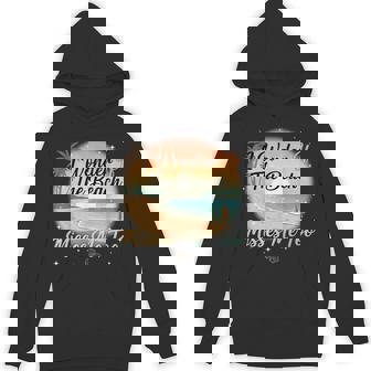 I Wonder If The Beach Misses Me Too Ocean Vacation Unisex Hoodie | Mazezy