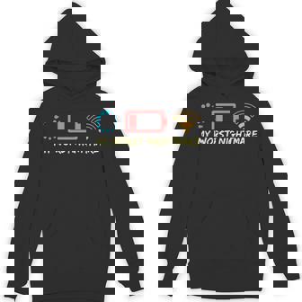 My Worst Nightmare Gaming Gamer Hoodie - Thegiftio