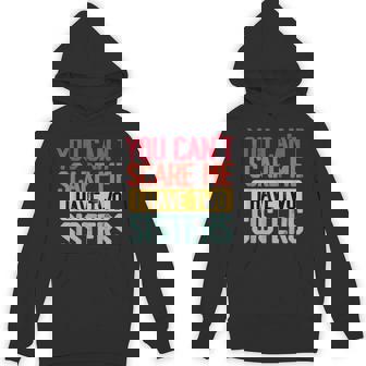 You Can'tcare Me I Have Twoisters Twoisters ジョーク パーカー - Kawaiitshirt