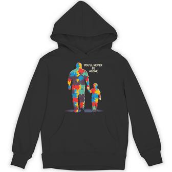 You'll Never Be Alone Father Son Daughter Autism Awareness Hoodie - Thegiftio