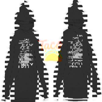 私のタコスを食べて、私はかなり食通好きだと教えて パーカー - Kawaiitshirt