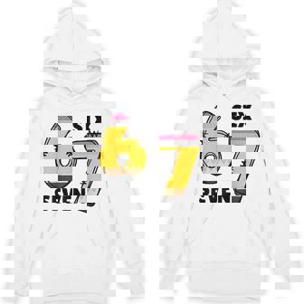 6 7 Six Seven Pencil Teacher Middle High School Humor Unisex Hoodie | Mazezy