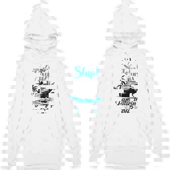 Aw Ship It's A Family Trip 2025 Family Cruise Vacation Hoodie | Mazezy