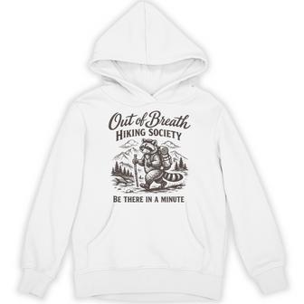Out Of Breath Hiking Society Hike Nature Lover Raccoon Hoodie - Thegiftio UK