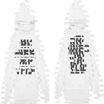 Bruh Winners Wear Yellow Spirit Week Sports Day Color War Unisex Hoodie | Mazezy