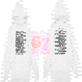 My Class Is Full Of Sweet Heart 67 Teachers Valentine's Day Unisex Hoodie | Mazezy