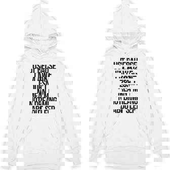 Coworker Office Humor Sarcasm Just Because I´m Awake Sleep Unisex Hoodie | Mazezy