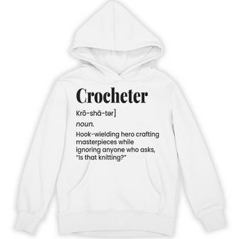 Crocheter Definition Is That Knitting Hoodie - Thegiftio UK