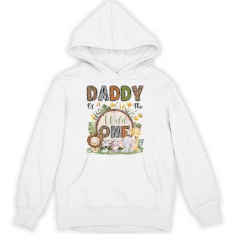 Daddy Of The Wild One 1St Birthday Boy Safari Jungle Hoodie - Thegiftio