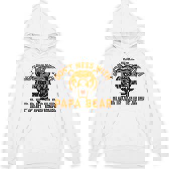 Don't Mess With Papa Bear Fierce Outdoor Dad Unisex Hoodie | Mazezy