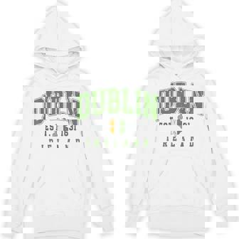 Dublin Ireland For St Patrick’S Day Or Irish Travel Hoodie - Seseable