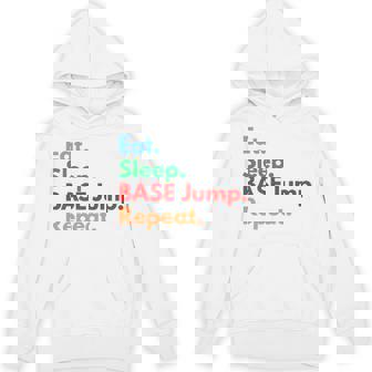 Eat Sleep BASE Jump Repeat For BASE Jumping Lovers Premium Unisex Hoodie | Mazezy