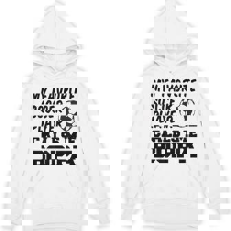 My Favorite Soccer Player Calls Me Boppa Unisex Hoodie | Mazezy