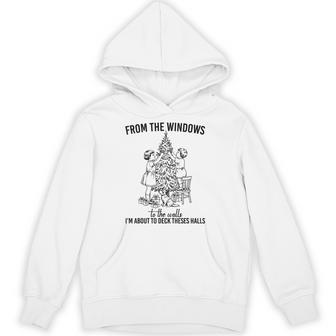 Christmas From The Windows To The Walls I'm About To Hoodie - Thegiftio UK