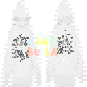 Garden For Italian Cultural Heritage Ciao Bella Italy Lover Unisex Hoodie | Mazezy