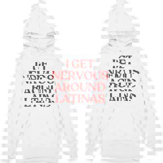 I Get Nervous Around Latinas Y2k Aesthetic Trendy パーカー - Kawaiitshirt