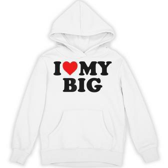 I Heart My Big Love Matching Little Big Sorority Hoodie - Thegiftio UK